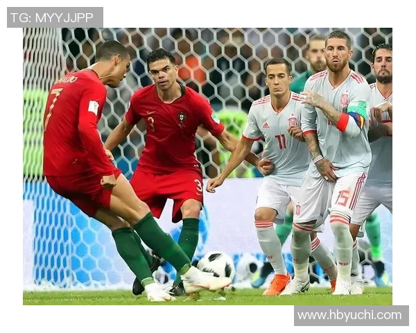 2018世界杯葡萄牙与西班牙对决主场归属分析与影响探讨 2018世界杯葡萄牙与西班牙对决主场归属分析与影响探讨